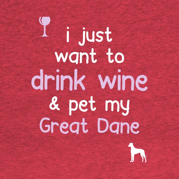 Drink Wine & Pet My Great Dane.. by veerkun